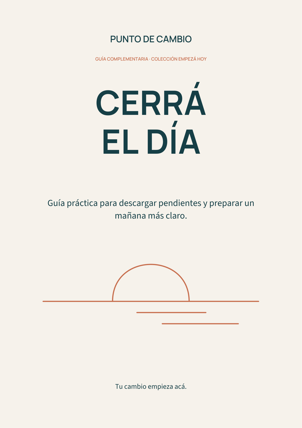 Cerrá el día