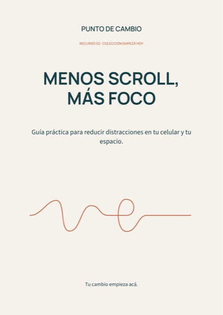 Menos scroll, más foco